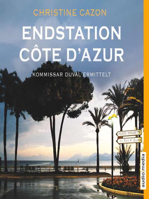 Title details for Endstation Côte d'Azur by Christine Cazon - Available
